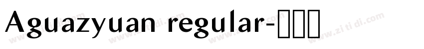 Aguazyuan regular字体转换 Aguazyuan regular字体转换